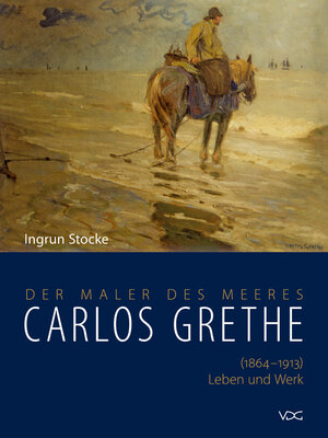 cover image of Carlos Grethe. (1864–1913) Leben und Werk